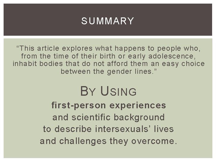 SUMMARY “This article explores what happens to people who, from the time of their