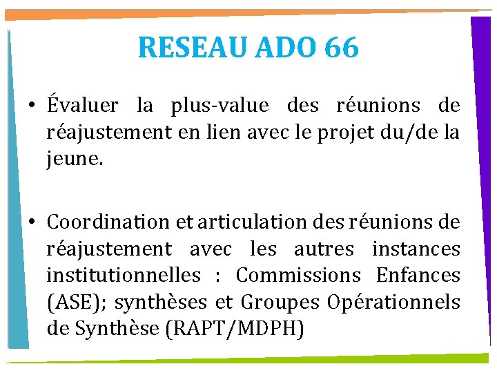 RESEAU ADO 66 • Évaluer la plus-value des réunions de réajustement en lien avec