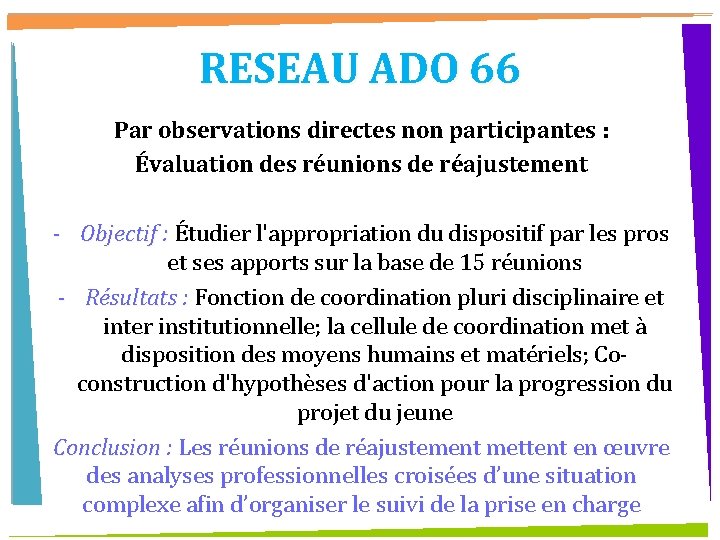 RESEAU ADO 66 Par observations directes non participantes : Évaluation des réunions de réajustement