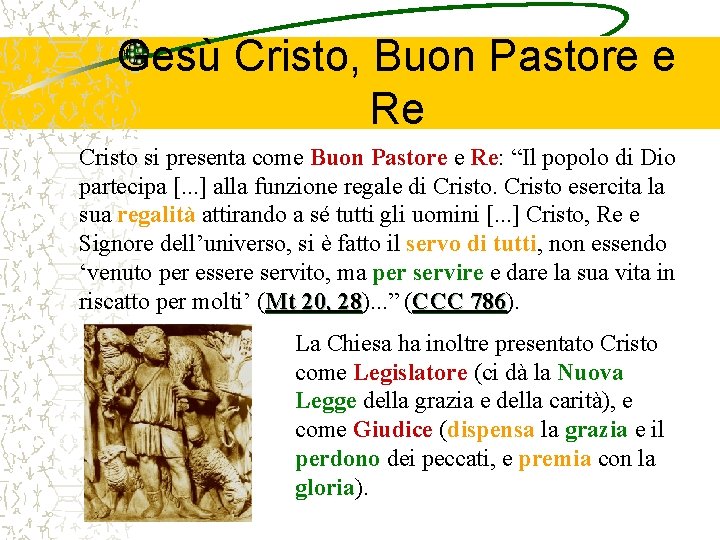 Gesù Cristo, Buon Pastore e Re Cristo si presenta come Buon Pastore e Re: