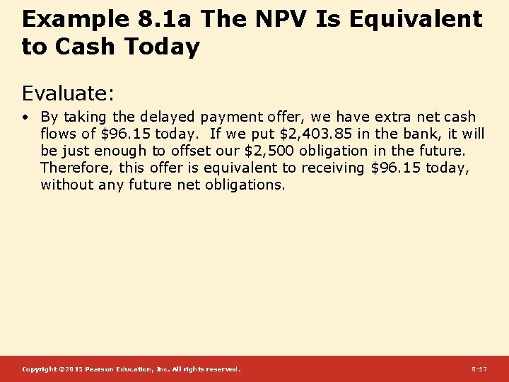 Example 8. 1 a The NPV Is Equivalent to Cash Today Evaluate: • By