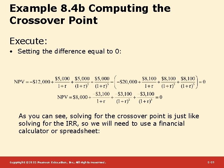 Example 8. 4 b Computing the Crossover Point Execute: • Setting the difference equal