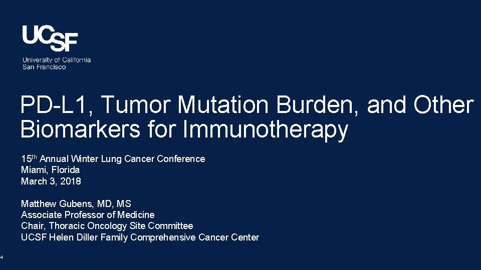 PD-L 1, Tumor Mutation Burden, and Other Biomarkers for Immunotherapy 15 th Annual Winter