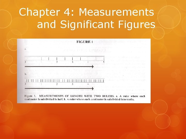 Chapter 4: Measurements and Significant Figures 