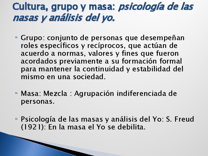 Cultura, grupo y masa: psicología de las nasas y análisis del yo. Grupo: conjunto
