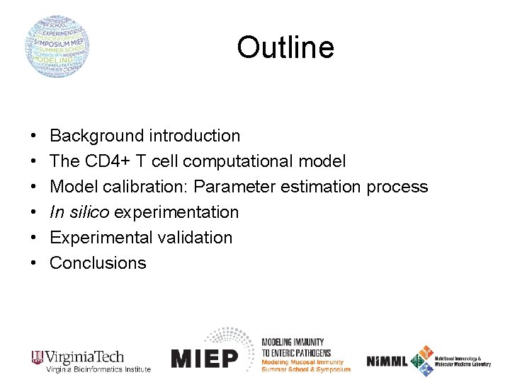 Outline • • • Background introduction The CD 4+ T cell computational model Model