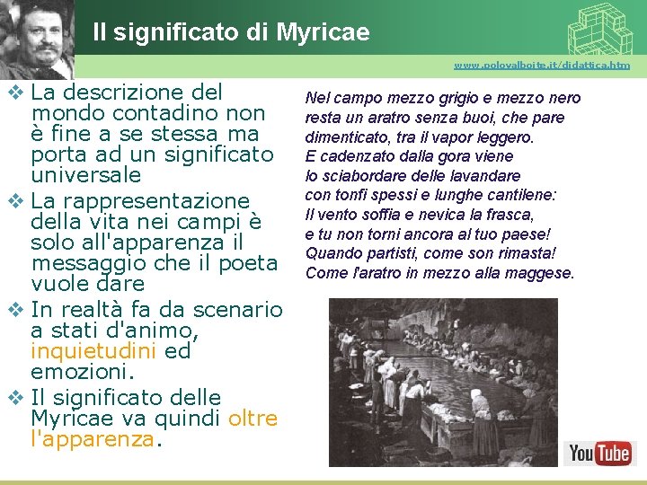 Il significato di Myricae www. polovalboite. it/didattica. htm v La descrizione del mondo contadino