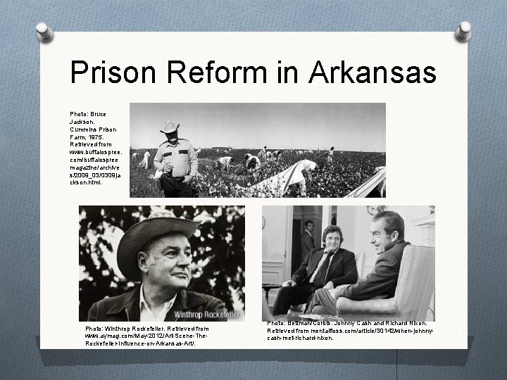 Prison Reform in Arkansas Photo: Bruce Jackson. Cummins Prison Farm, 1975. Retrieved from www.