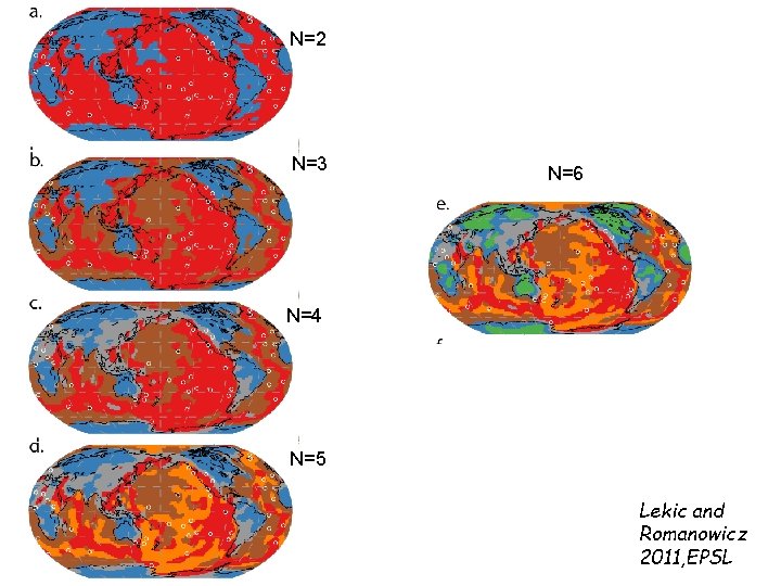 N=2 N=3 Clustering analysis of SEMum model N=6 N=4 N=5 Lekic and Romanowicz 2011,