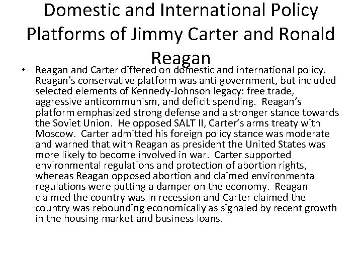 Domestic and International Policy Platforms of Jimmy Carter and Ronald Reagan • Reagan and