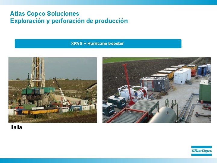 Atlas Copco Soluciones Exploración y perforación de producción XRVS + Hurricane booster Italia 