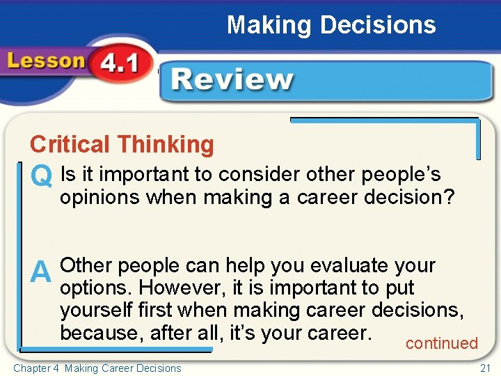 Making Decisions Critical Thinking Review Critical Thinking Q Is it important to consider other