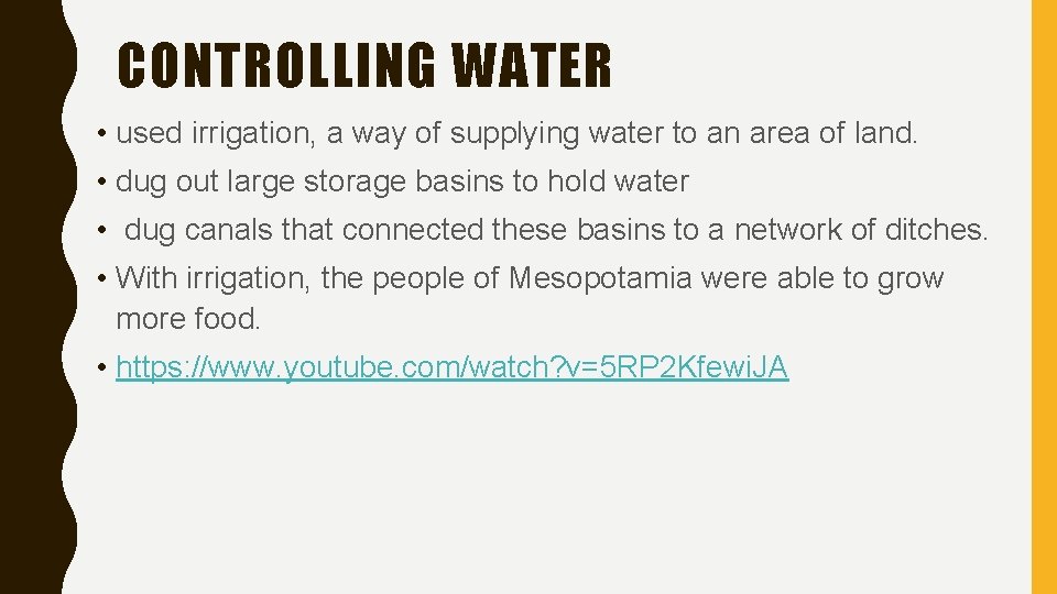 CONTROLLING WATER • used irrigation, a way of supplying water to an area of CONTROLLING WATER • used irrigation, a way of supplying water to an area of