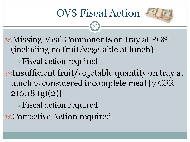 OVS Fiscal Action 26 Missing Meal Components on tray at POS (including no fruit/vegetable