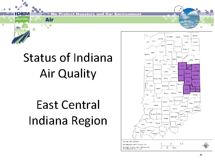 Status of Indiana Air Quality East Central Indiana Region 1 