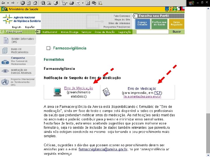 Agência Nacional de Vigilância Sanitária Murilo Freitas Dias GFARM / NUVIG 