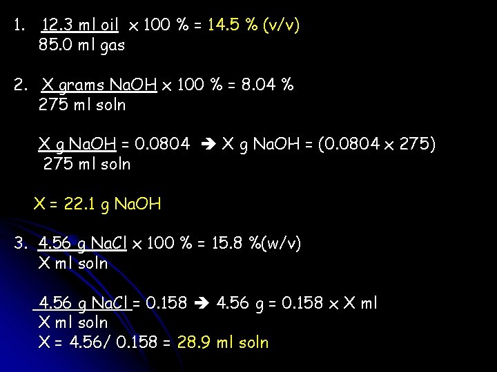 1. 12. 3 ml oil x 100 % = 14. 5 % (v/v) 85. 1. 12. 3 ml oil x 100 % = 14. 5 % (v/v) 85.