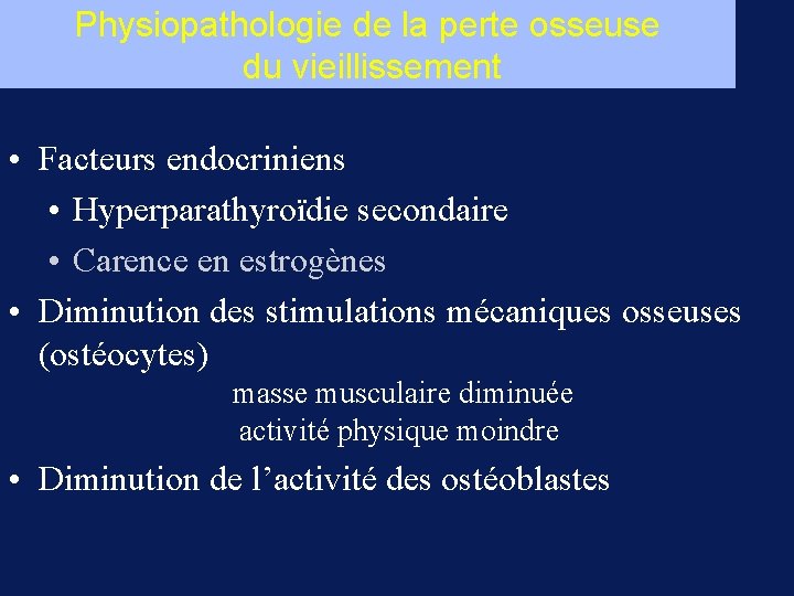 Physiopathologie de la perte osseuse du vieillissement • Facteurs endocriniens • Hyperparathyroïdie secondaire •