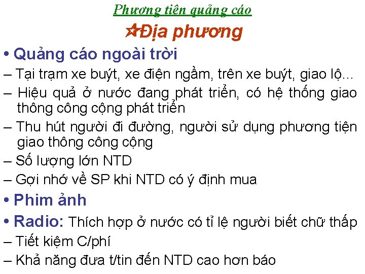 Phương tiện quảng cáo Địa phương • Quảng cáo ngoài trời – Tại trạm