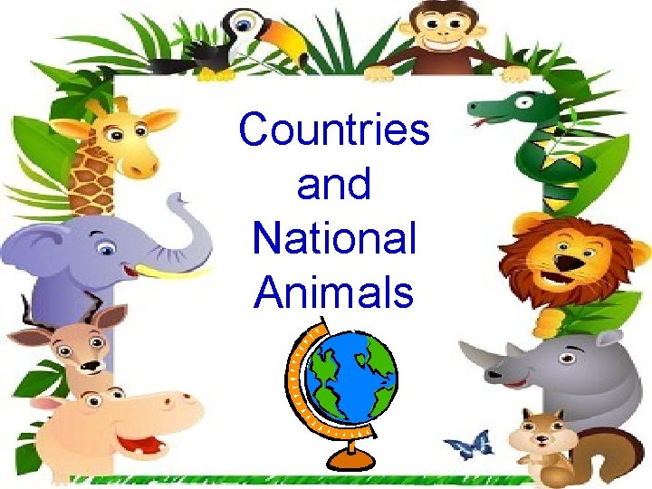 Countries and National Animals 