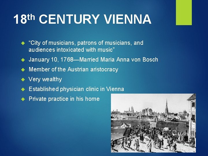 18 th CENTURY VIENNA “City of musicians, patrons of musicians, and audiences intoxicated with