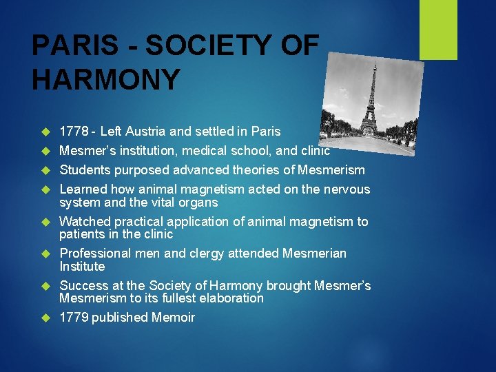 PARIS - SOCIETY OF HARMONY 1778 - Left Austria and settled in Paris Mesmer’s
