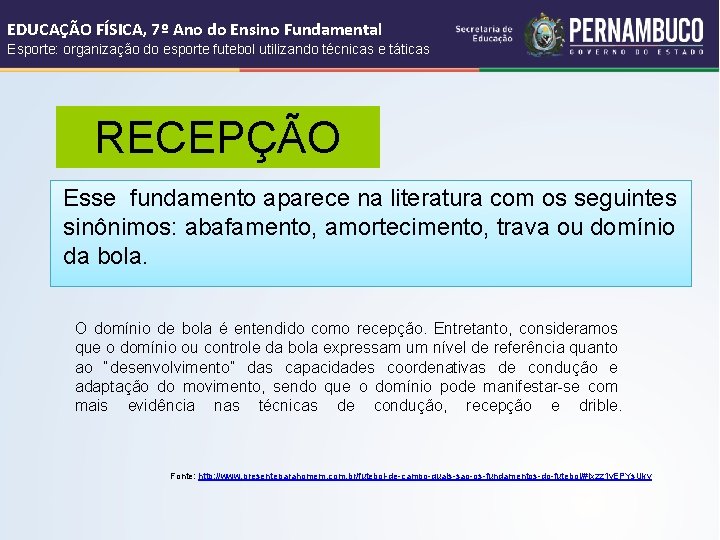 EDUCAÇÃO FÍSICA, 7º Ano do Ensino Fundamental Esporte: organização do esporte futebol utilizando técnicas EDUCAÇÃO FÍSICA, 7º Ano do Ensino Fundamental Esporte: organização do esporte futebol utilizando técnicas