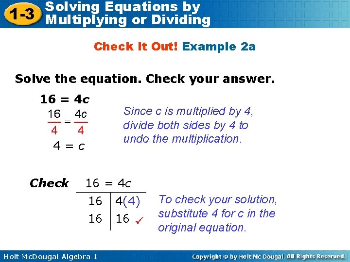 Solving Equations by 1 -3 Multiplying or Dividing Check It Out! Example 2 a
