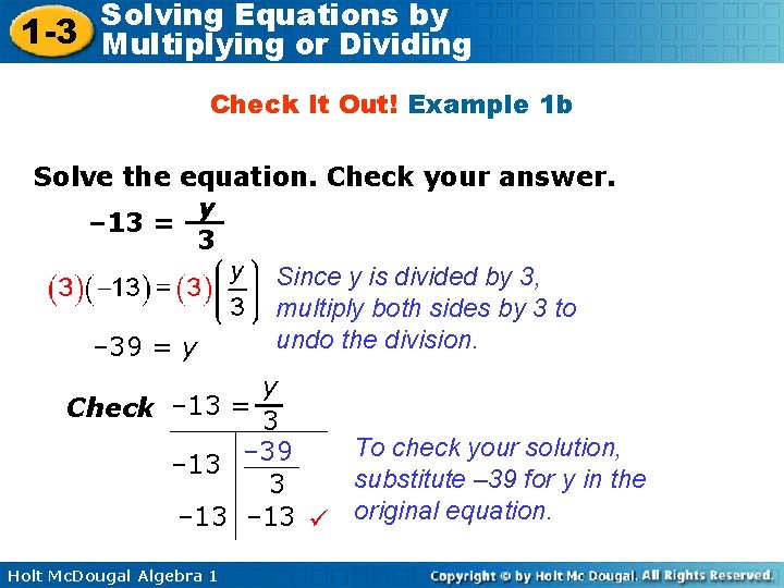 Solving Equations by 1 -3 Multiplying or Dividing Check It Out! Example 1 b