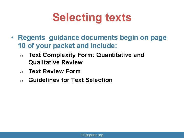 Selecting texts • Regents guidance documents begin on page 10 of your packet and