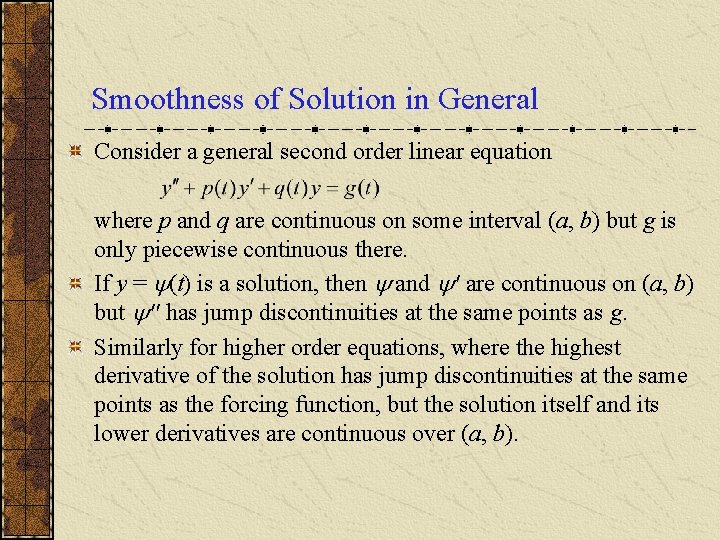 Smoothness of Solution in General Consider a general second order linear equation where p