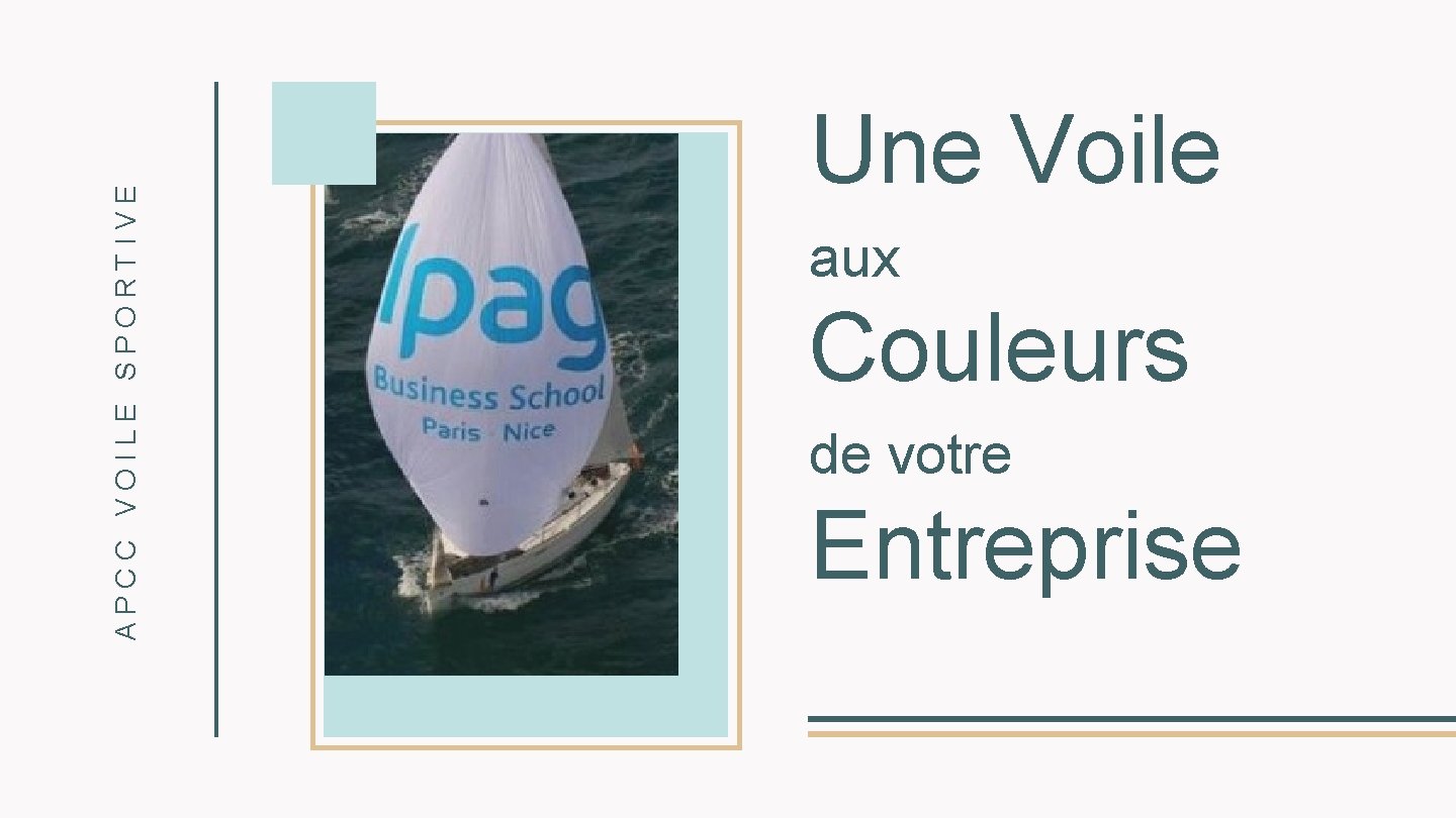 APCC VOILE SPORTIVE Une Voile aux Couleurs de votre Entreprise 