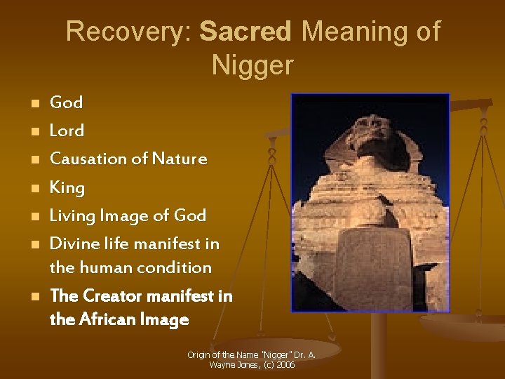 Recovery: Sacred Meaning of Nigger n n n n God Lord Causation of Nature Recovery: Sacred Meaning of Nigger n n n n God Lord Causation of Nature