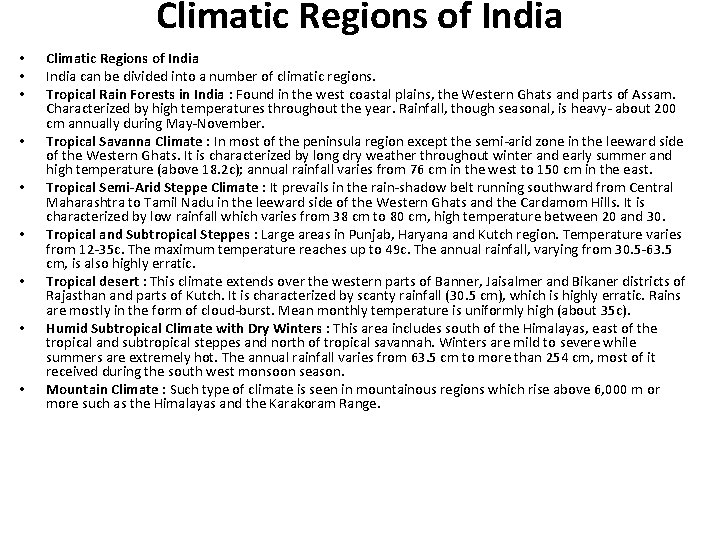 Climatic Regions of India • • • Climatic Regions of India can be divided