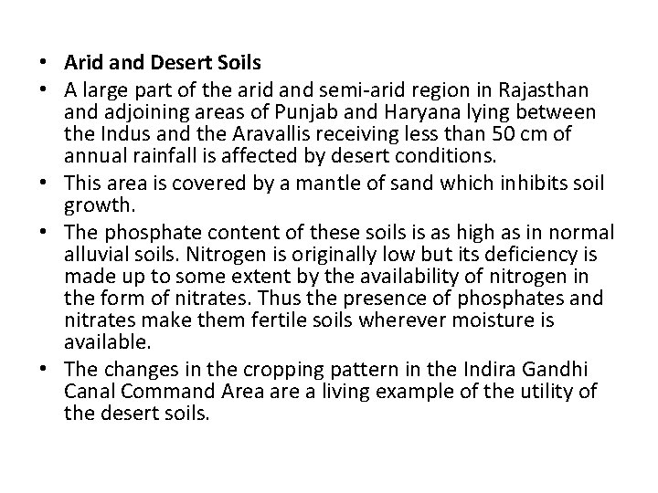  • Arid and Desert Soils • A large part of the arid and