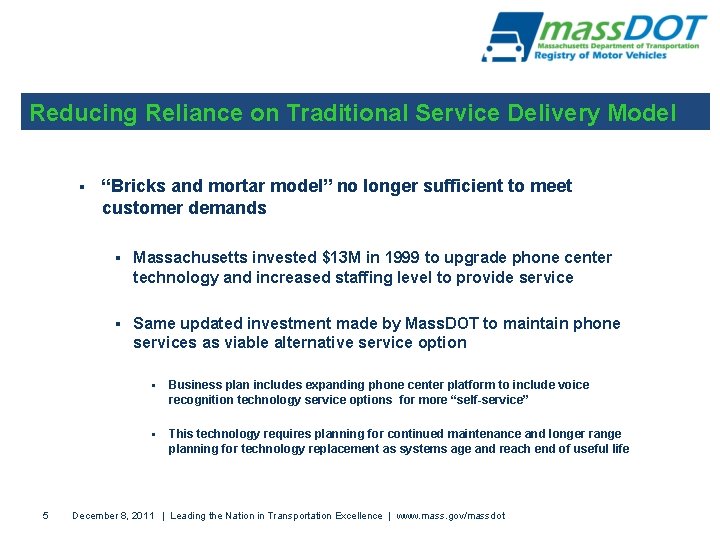 Reducing Reliance on Traditional Service Delivery Model § 5 “Bricks and mortar model” no