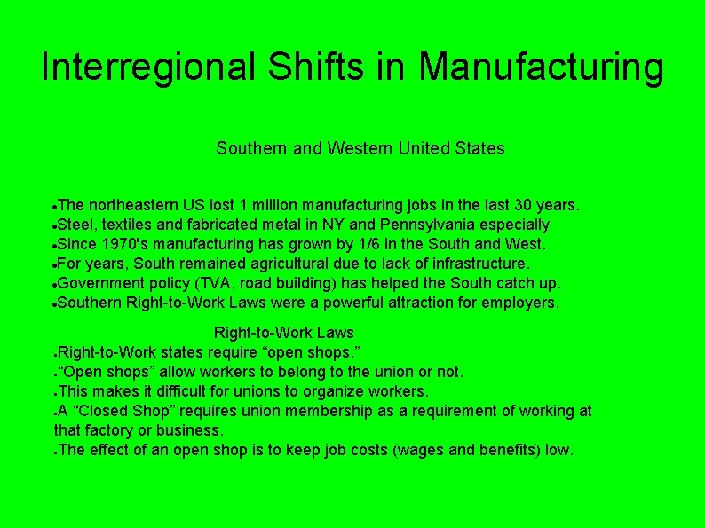 Interregional Shifts in Manufacturing Southern and Western United States The northeastern US lost 1 Interregional Shifts in Manufacturing Southern and Western United States The northeastern US lost 1