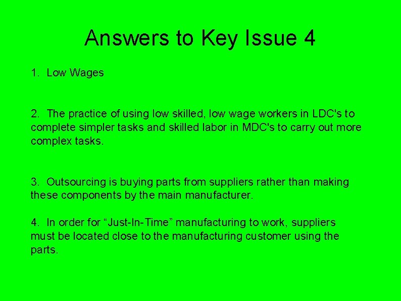Answers to Key Issue 4 1. Low Wages 2. The practice of using low Answers to Key Issue 4 1. Low Wages 2. The practice of using low