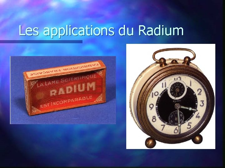 Les applications du Radium 