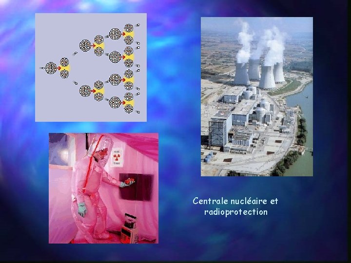 Centrale nucléaire et radioprotection 