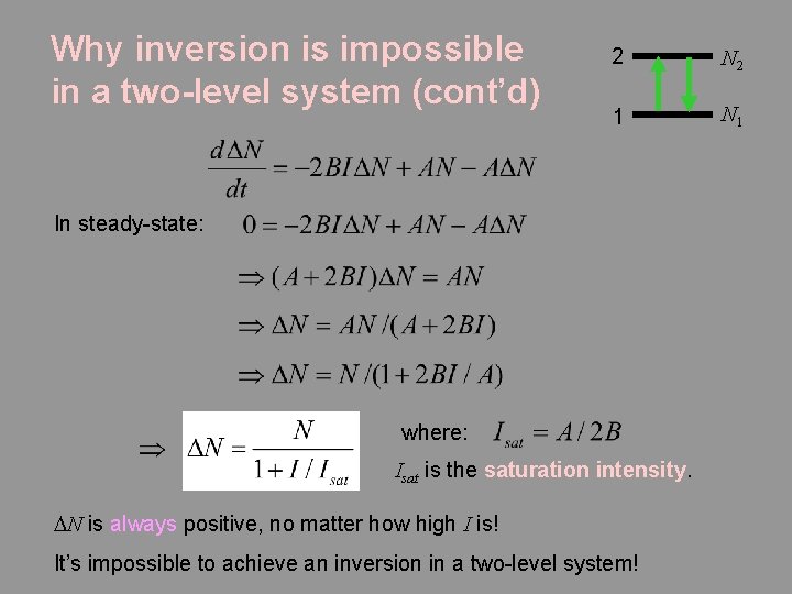 Why inversion is impossible in a two-level system (cont’d) 2 N 2 1 N