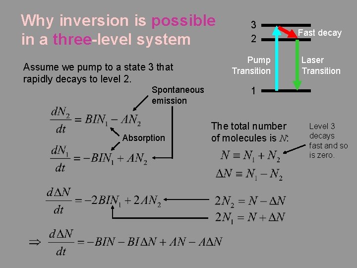 Why inversion is possible in a three-level system Assume we pump to a state