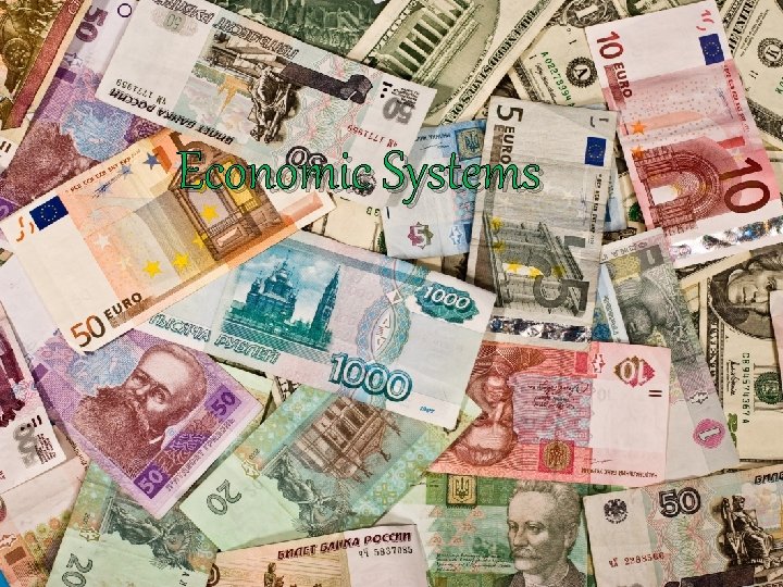 Economic Systems 