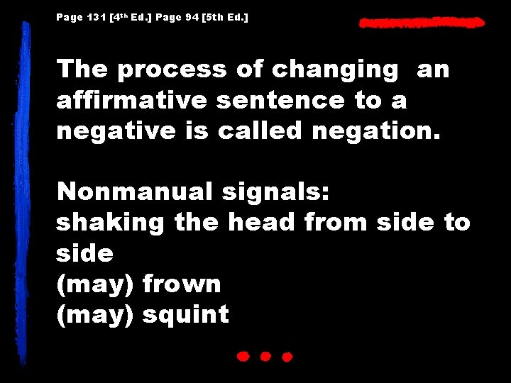 Page 131 [4 th Ed. ] Page 94 [5 th Ed. ] The process