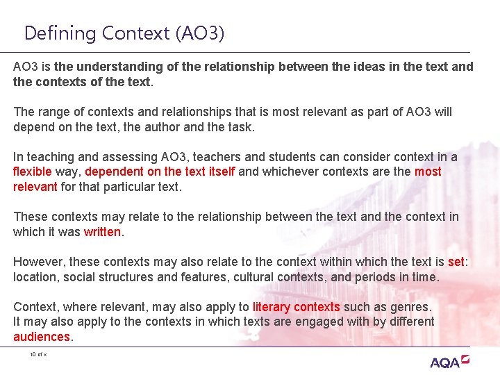 Defining Context (AO 3) AO 3 is the understanding of the relationship between the