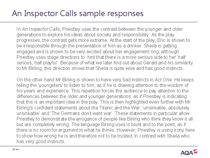 An Inspector Calls sample responses In An Inspector Calls, Priestley uses the contrast between