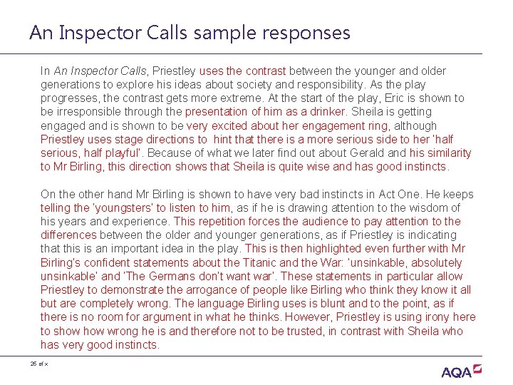 An Inspector Calls sample responses In An Inspector Calls, Priestley uses the contrast between