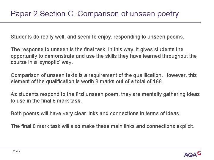 Paper 2 Section C: Comparison of unseen poetry Students do really well, and seem