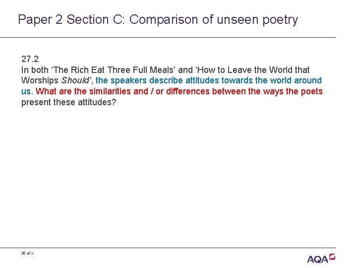 Paper 2 Section C: Comparison of unseen poetry 27. 2 In both ‘The Rich