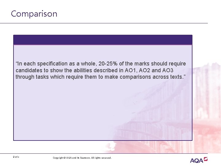 Comparison “In each specification as a whole, 20 -25% of the marks should require